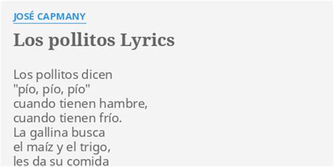 "LOS POLLITOS" LYRICS by JOSÉ CAPMANY: Los pollitos dicen "pío,...