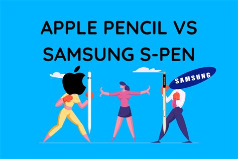 Apple Pencil vs S Pen: Which is Better? [2023] - BlinqBlinq