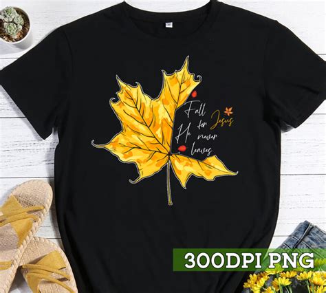 Fall For Jesus He Never Leaves, Autumn Maple Leaf Christian T-Shirt ...