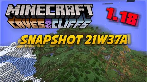 Minecraft 1.18 Snapshot 21W37A | New World Generation! New Biomes! - YouTube