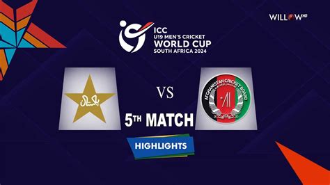 Highlights: 5th Match, Pakistan U19 vs Afghanistan U19 | 5th Match ...