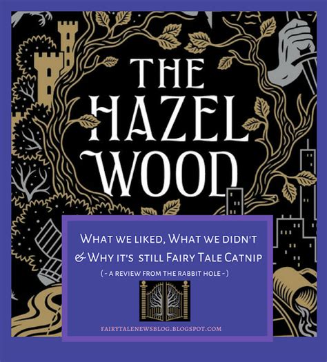 ONCE UPON A BLOG: Review: 'The Hazel Wood' - What We Liked, What We ...