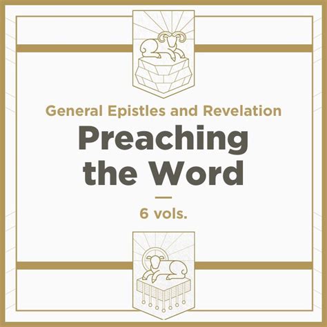 General Epistles and Revelation, 6 vols. (Preaching the Word Commentary ...