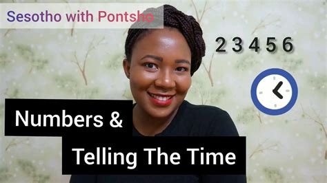 Numbers and Telling the Time in Sesotho| Sesotho with Pontsho. - YouTube