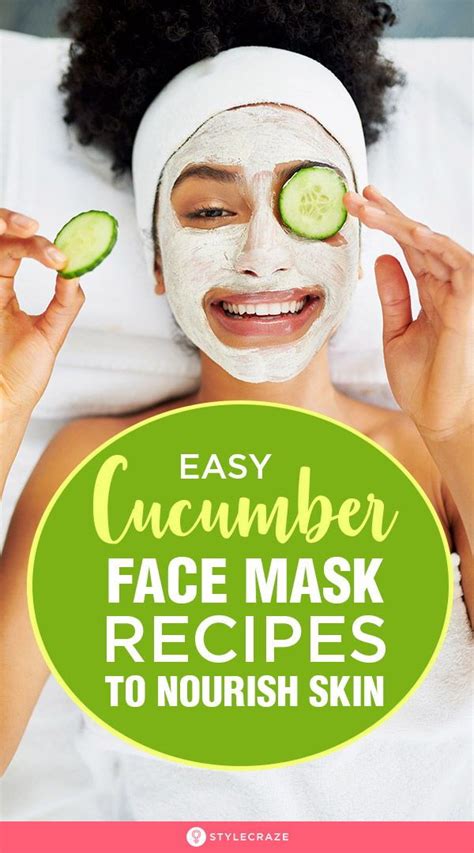 22 Easy Homemade Cucumber Face Mask Recipes To Nourish Skin: Cucumber ...