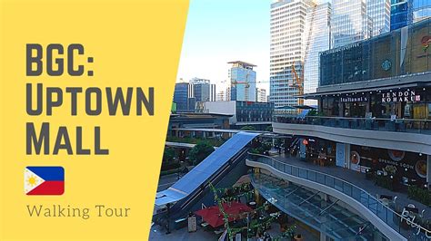 Manila 2021: BGC: Uptown Mall Walking Tour - YouTube