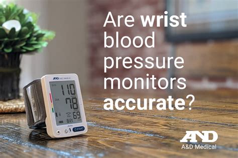 Are Wrist Blood Pressure Monitors Accurate? - A&D Medical