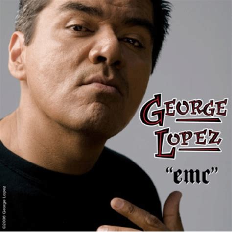 25 best images about George Lopez!!!! on Pinterest | Quotes pics ...