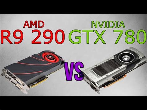 AMD R9 290 vs NVIDIA GTX 780 - YouTube