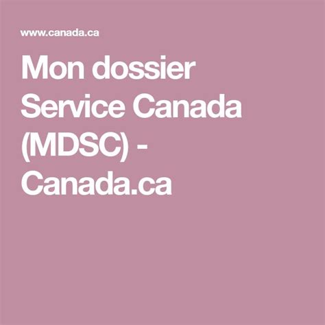 Mon dossier Service Canada (MDSC) - Canada.ca | Service canada, Canada, Service