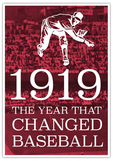 1919 The Year That Changed Baseball | American Legacy Tours