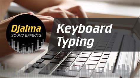 Keyboard Typing Sound Effect | 3 speeds: Normal, Fast and Slow - YouTube