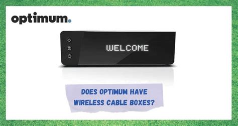 Does Optimum Have Wireless Cable Boxes? - Internet Access Guide