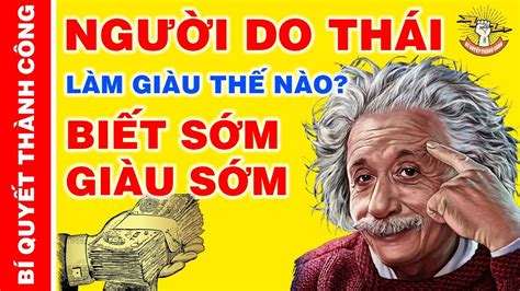 Học cách làm giàu nhanh | 10 Cách Làm Giàu Nhanh Của Người Do Thái "BIẾT SỚM GIÀU SỚM" - Điểm Tốt