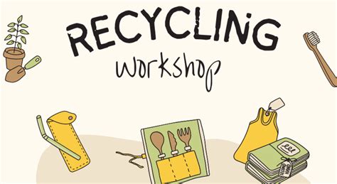 RECYCLING WORKSHOP - CHALLENGE YOUR CREATIVITY