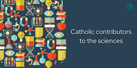 Catholic contributors to the sciences - Roman Catholic Diocese of ...