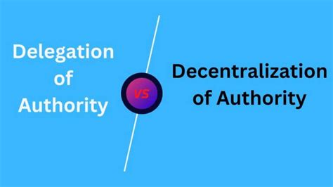 10 Differences Between Delegation And Decentralization