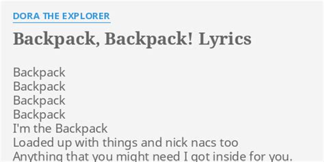 "BACKPACK, BACKPACK!" LYRICS by DORA THE EXPLORER: Backpack Backpack ...