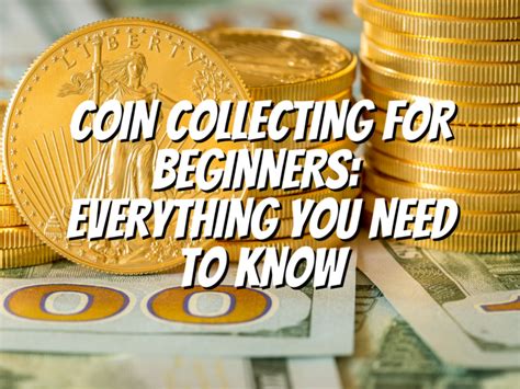 Coin Collecting For Beginners: Everything You Need To Know - The ...