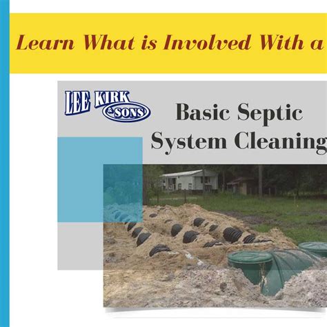 Learn What is Involved With a Basic Septic System Cleaning | Lee Kirk & Sons Septic, Lakeland FL