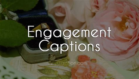 100+ Engagement Captions For Photos and Announcement