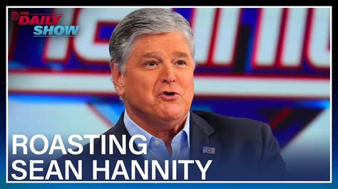 15 Minutes of Sean Hannity Getting Roasted | The Daily Show - YouTube