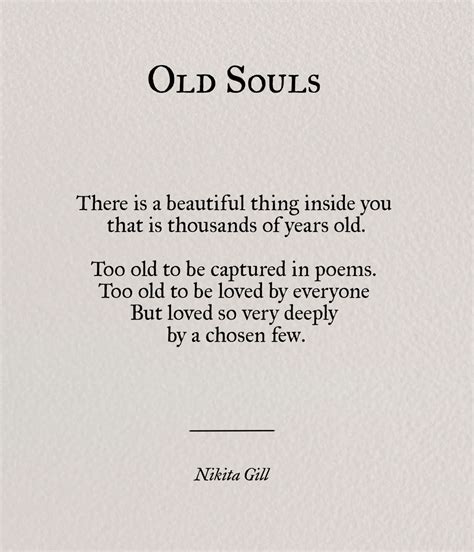 a-r-g-k | Old soul quotes, Soul quotes, Poem quotes