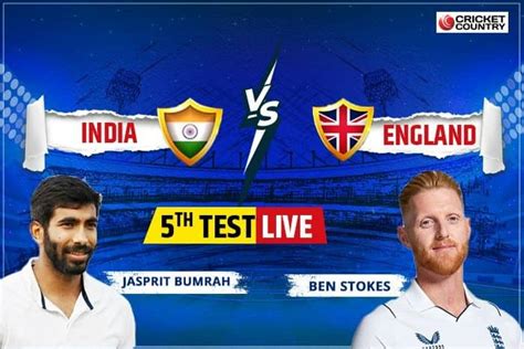 ENG 363/3 VS IND - India vs England Streaming Cricket ENG vs IND Updates 5th Test Day 5 on ...