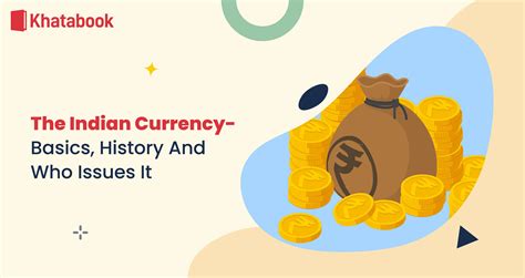 History of Indian Currency | Basics, Who Issues It