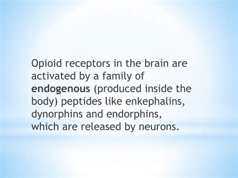 PPT - Opiate Receptors in the body PowerPoint Presentation, free ...