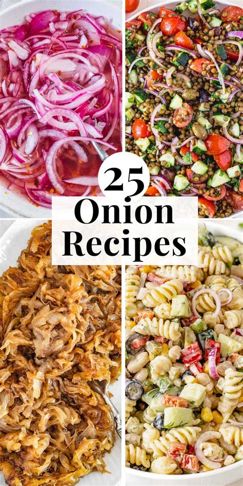 Transform Your Meals with These 25 Onion Recipes