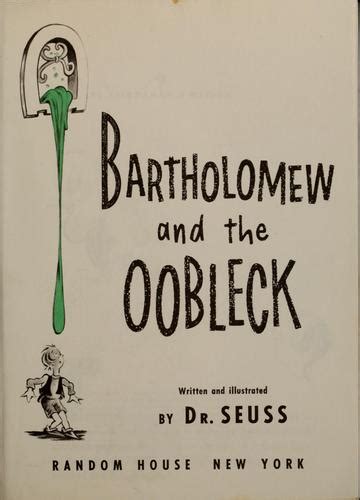 Bartholomew and the oobleck by Dr. Seuss | Open Library