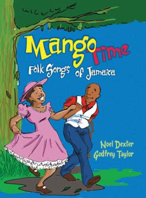 Mango Time: Folk Songs of Jamaica – Ian Randle Publishers