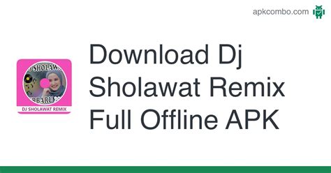 Dj Sholawat Remix Full Offline APK (Android App) - Free Download