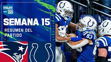 New England Patriots vs Indianapolis Colts | Semana 15 NFL Game ...