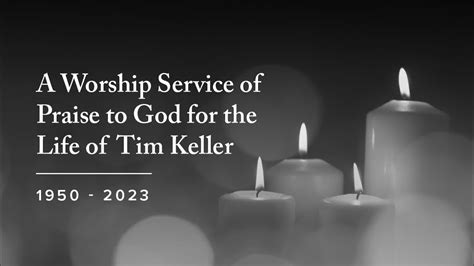 Tim Keller Memorial Service - YouTube
