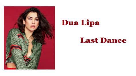 Dua Lipa Last Dance(lyrics) - YouTube