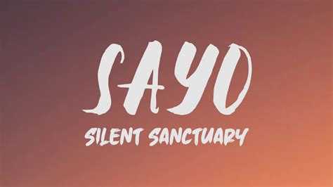 Silent Sanctuary - Sayo (Lyrics) - YouTube