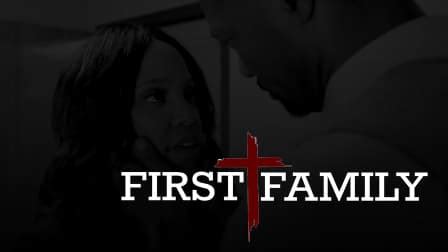 Watch First Family - Free TV Shows | Tubi