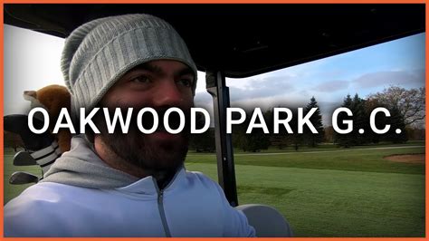 Gone Golfing: Oakwood Park Golf Course - YouTube