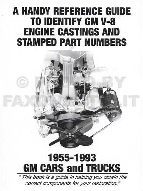 1955-1993 Handy Reference Guide to Identify Chevy V-8 Engine Castings and Stamped Part Numbers