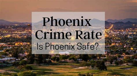 Phoenix Crime Rate | 👮 Is Phoenix Safe? [Data, Stats, Reports, Map]