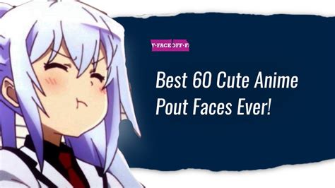 Best 60 Cute Anime Pout Faces Ever : Faceoff