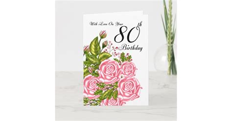 80th Birthday Card With Pink Roses | Zazzle