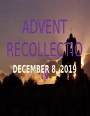 ADVENT RECOLLECTION.pptx - ADVENT RECOLLECTIO DECEMBER 8 2019 N SCHEDULE OF ACTIVITIES 8:00 AM ...