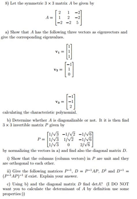 Solved Let the symmetric 3times3 matrix A be given by a=[2 | Chegg.com