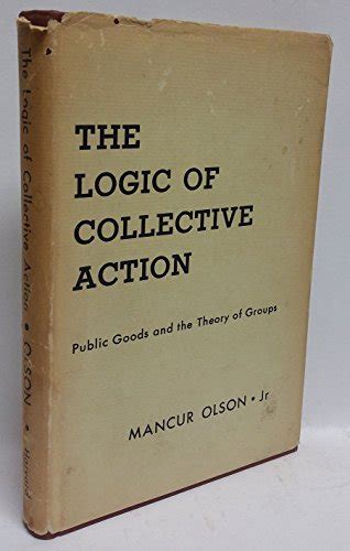 Logic Collective Action Public by Olson Mancur - AbeBooks