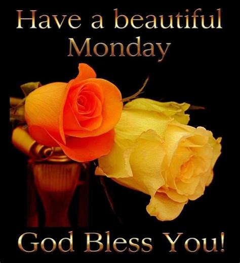 Have A Beautiful Monday, God Bless You! Pictures, Photos, and Images ...