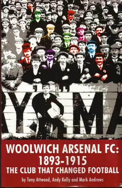 The Highbury Library: Arsenal Book Review - Woolwich Arsenal FC: 1893-1915