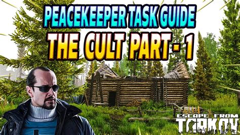 The Cult Part 1 - Peacekeeper Task Guide - Escape From Tarkov - YouTube